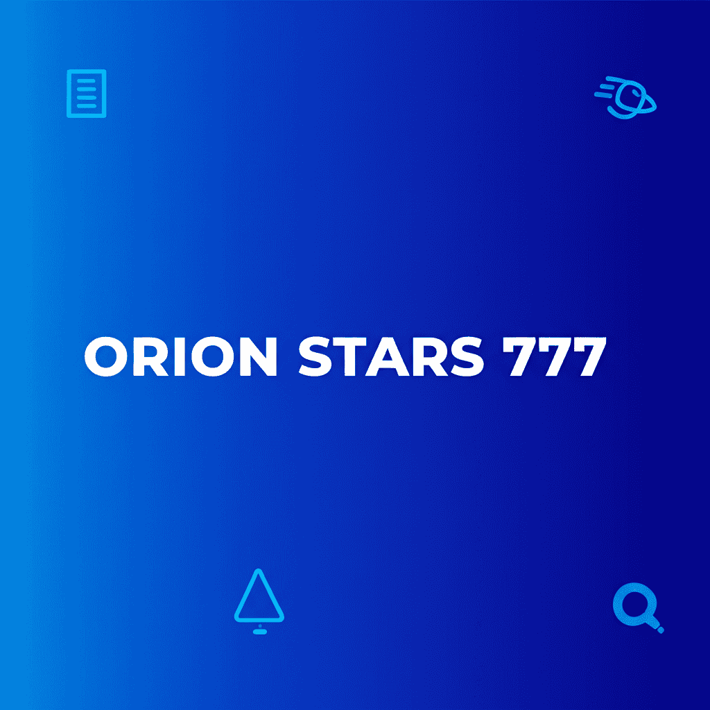 Orion Stars 777 logo with game elements