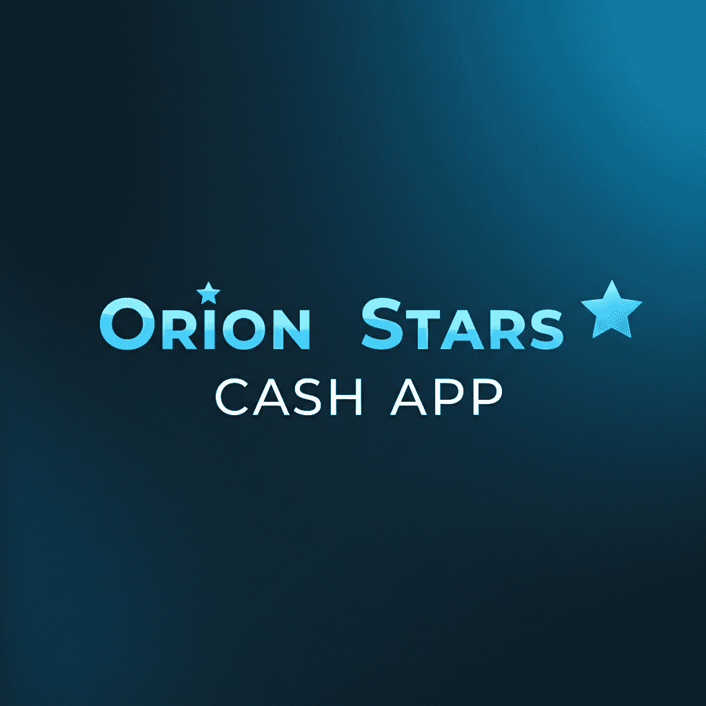 Orion Stars Cash App