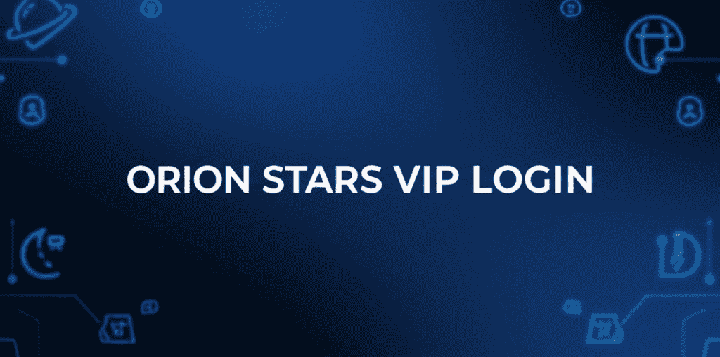 orion stars vip login